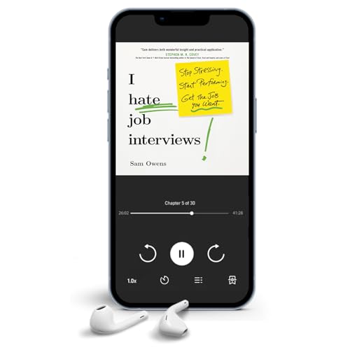 Sam Owens - I Hate Job Interviews : Stop Stressing. Start Performing. image 7