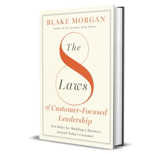 Blake Morgan - 8 Laws of Customer-Focused Leadership : New Rules for B image 2