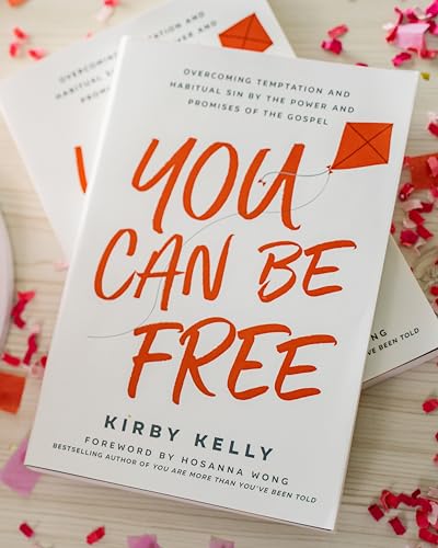 Kirby Kelly - You Can Be Free : Overcoming Temptation and Habitual Sin image 2