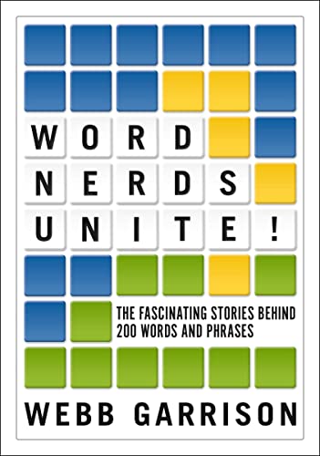 Webb Garrison - Word Nerds Unite! : The Fascinating Stories Behind 200 image 1