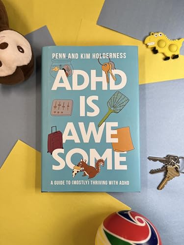 Edward MD Hallowell - ADHD is Awesome : A Guide To (Mostly) Thriving W image 4
