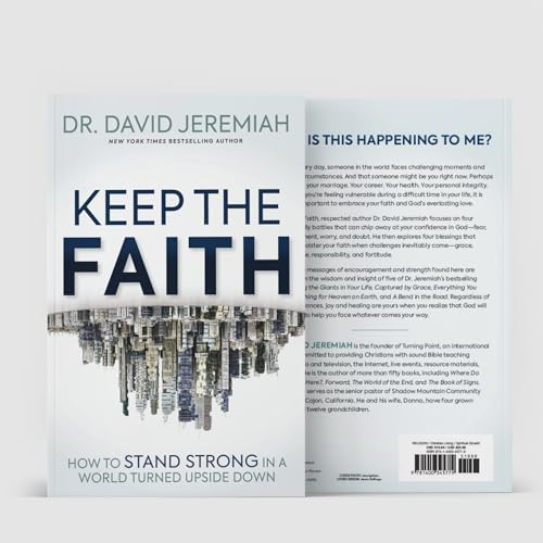 Dr.David Jeremiah - Keep the Faith : How to Stand Strong in a World Tu image 2