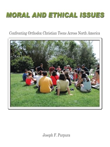 Moral and Ethical Issues:  Confronting Orthodox Christian Teens Across North America