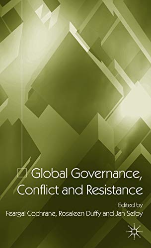 Global Governance, Conflict and Resistance