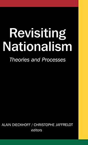 Revisiting Nationalism: Theories and Processes