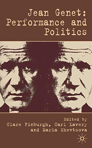 Jean Genet: Performance and Politics