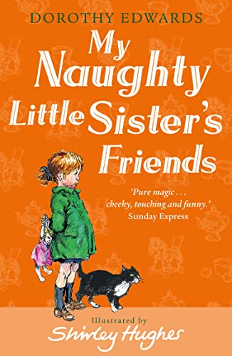 Dorothy Edwards - My Naughty Little Sister's Friends : 3 - Paperba image 1