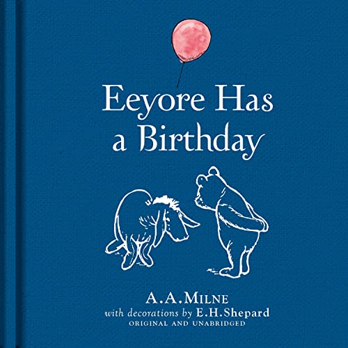 A.A. Milne - Winnie-the-Pooh: Eeyore Has A Birthday - Hardback image 1