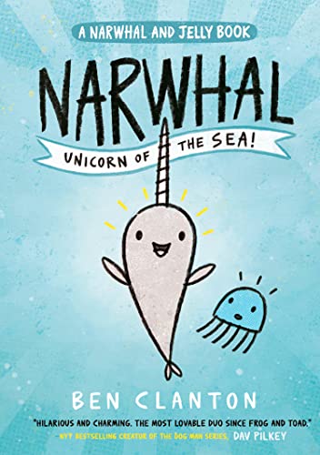 Ben Clanton - Narwhal: Unicorn of the Sea! (Narwhal and Jelly 1) - Pap image 1