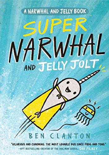 Ben Clanton - Super Narwhal and Jelly Jolt (Narwhal and Jelly 2) - Pap image 1