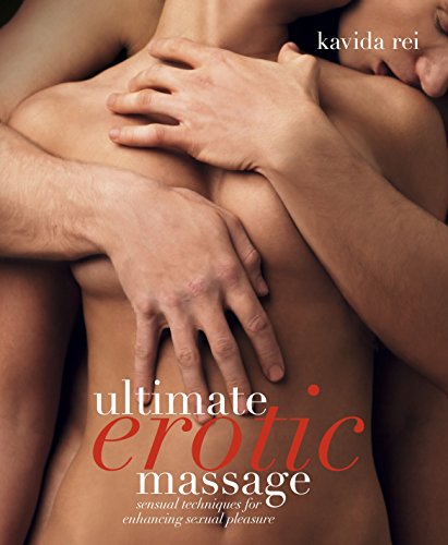 Kavida Rei - Ultimate Erotic Massage : Sensual Techniques for Enhancin image 1