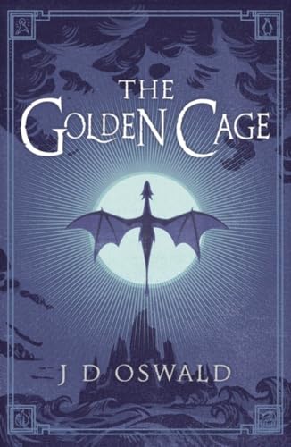 J.D. Oswald - Golden Cage : The Ballad of Sir Benfro Book Three - Pape image 1