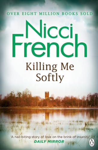 Nicci French - Killing Me Softly : With a new introduction by Peter Ro image 1