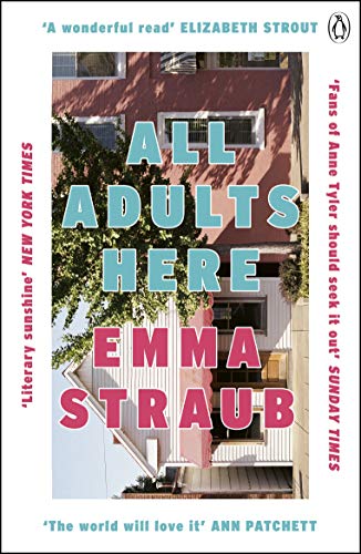 Emma Straub - All Adults Here : A funny, uplifting and big-hearted nov image 1