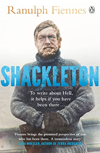 Ranulph Fiennes - Shackleton : How the Captain of the newly discovered image 1