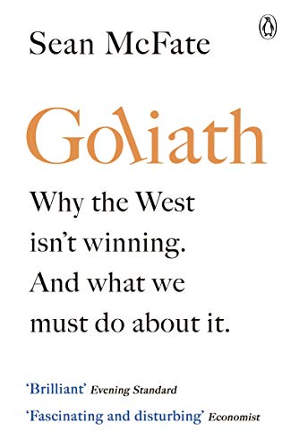 Sean McFate - Goliath : Why the West Isn't Winning. And What We Mu image 1