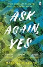 Mary Beth Keane - Ask Again, Yes : The gripping, emotional and life-af image 1