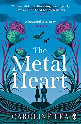 Caroline Lea - Metal Heart : The beautiful and atmospheric story of fr image 1