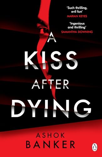Ashok Banker - A Kiss After Dying : 'An addictive thriller in whic image 1
