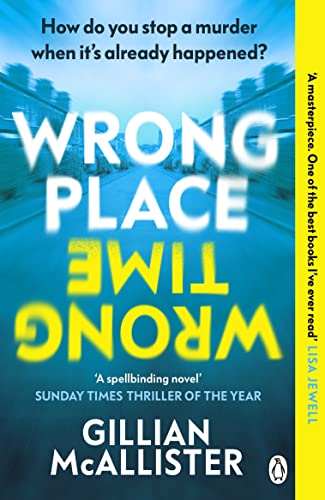 Gillian McAllister - Wrong Place Wrong Time : Can you stop a murder af image 1