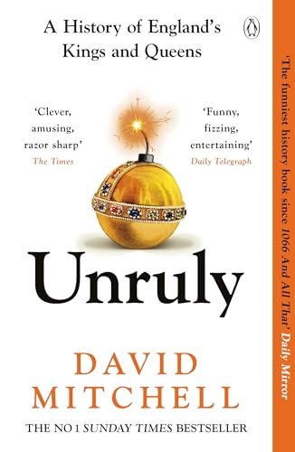 David Mitchell - Unruly : The Number One Bestseller ‘Horrible Histor image 1