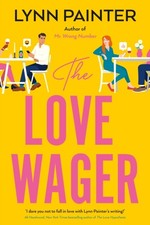 Lynn Painter - Love Wager : The addictive fake dating romcom from the image 1