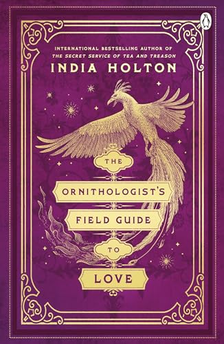 India Holton - Ornithologist's Field Guide to Love : Love's Ac image 1