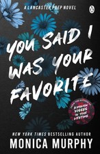 Monica Murphy - You Said I Was Your Favorite : The exciting next insta image 1