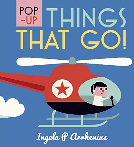 Ingela Peterson Arrh - Pop-up Things That Go! - Hardback image 1