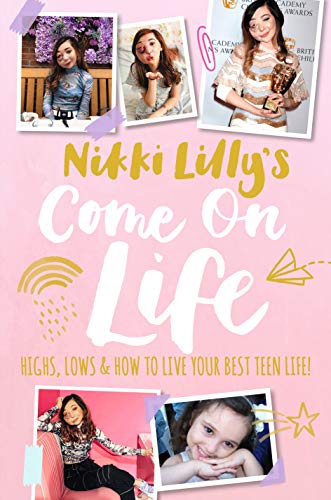 Nikki Lilly - 's Come on Life: Highs, Lows and How to Live Your Be image 1