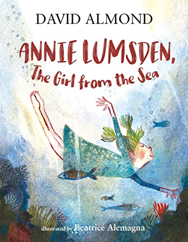 David Almond - Annie Lumsden, the Girl from the Sea - Paperback image 1