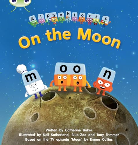 Catherine Baker - Bug Club Phonics Bug Alphablocks Set 09 On the Moon image 1