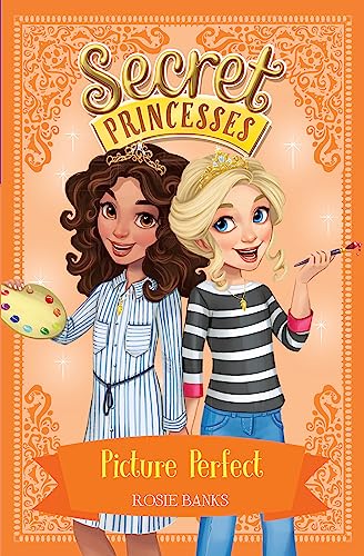 Rosie Banks - Secret Princesses: Picture Perfect : Book 12 - Paperback image 1