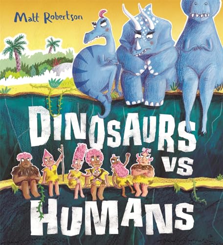 Matt Robertson - Dinosaurs vs Humans - Hardback image 1