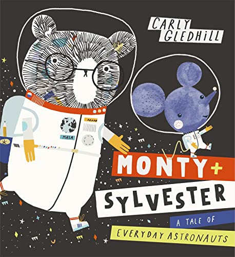 Carly Gledhill - Monty and Sylvester A Tale of Everyday Astronauts - P image 1