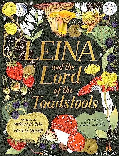 Nicolas Digard - Leina and the Lord of the Toadstools - Hardback image 1