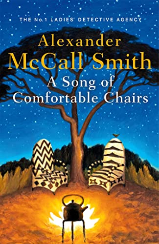 Alexander McCall Smi - A Song of Comfortable Chairs - Hardback image 1