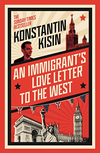 Konstantin Kisin - An Immigrant's Love Letter to the West - Paperb image 1