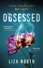 Liza North - Obsessed : A totally gripping psychological thriller with image 1