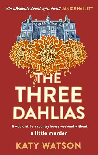 Katy Watson - Three Dahlias : 'An absolute treat of a read with al image 1