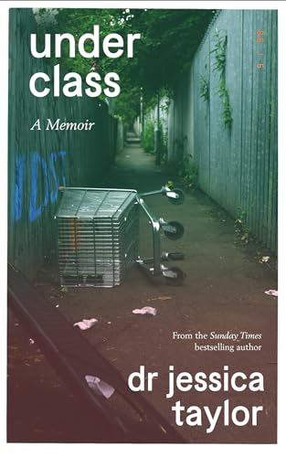 Dr Jessica Taylor - Underclass : A Memoir - Hardback image 1