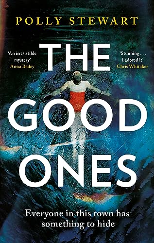 Polly Stewart - Good Ones : 'A true page-turning mystery' Chri image 1