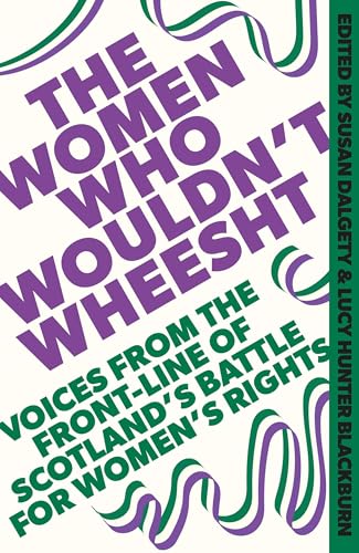 Lucy Hunter Blackbur - Women Who Wouldn't Wheesht - Hardback image 1