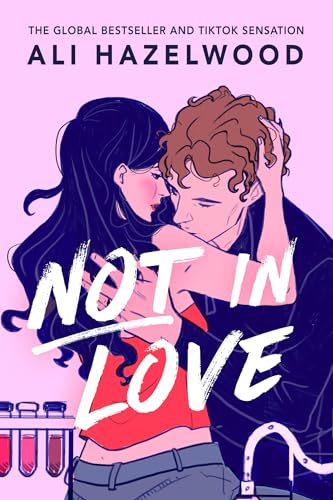 Ali Hazelwood - Not in Love : From the bestselling author of The Love image 1