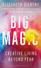 Elizabeth Gilbert - Big Magic : Creative Living Beyond Fear - Paperbac image 1
