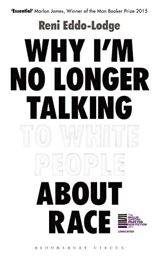 Reni Eddo-Lodge - Why I'm No Longer Talking to White People About image 1