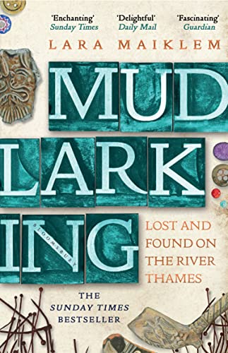 Lara Maiklem - Mudlarking : The Sunday Times Bestseller - Paperback image 1