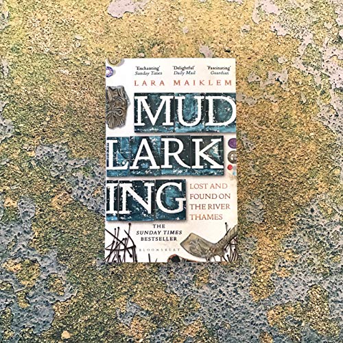 Lara Maiklem - Mudlarking : The Sunday Times Bestseller - Paperback image 2
