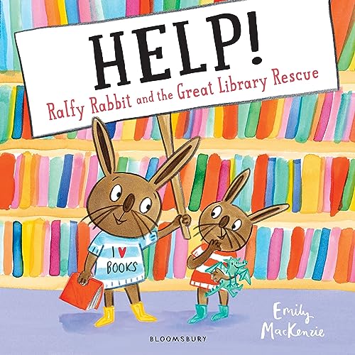Emily MacKenzie - HELP! Ralfy Rabbit and the Great Library Rescue - Pa image 1