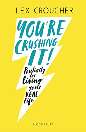 Lex Croucher - You're Crushing It : Positivity for living your REA image 1